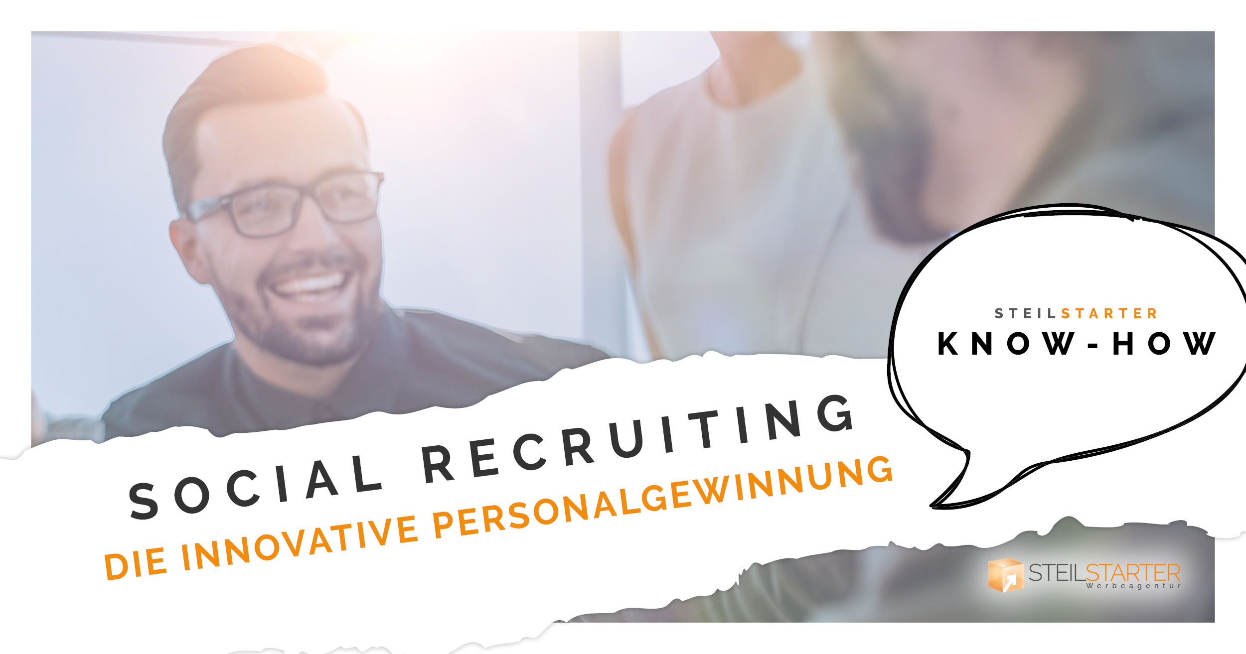 Social Recruiting – der innovative Weg der Personalgewinnung 