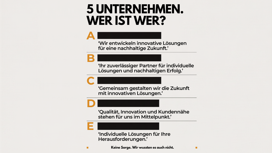 Wenn fünf Unternehmen gleich klingen, hat keines ein Profil